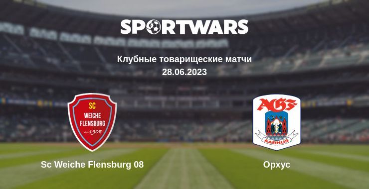 Sc Weiche Flensburg 08 — Орхус смотреть онлайн бесплатно 28.06.2023