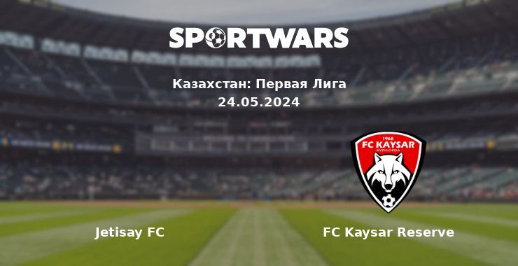 Jetisay FC — FC Kaysar Reserve смотреть онлайн бесплатно 24.05.2024