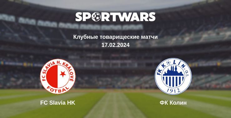 FC Slavia HK — ФК Колин смотреть онлайн бесплатно 17.02.2024