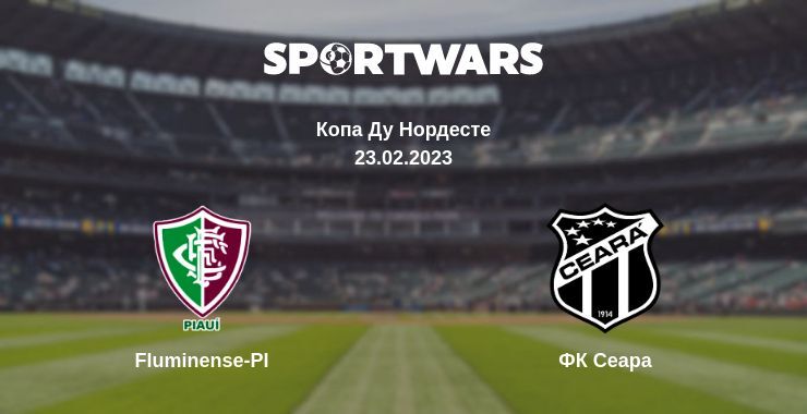 Fluminense-PI — ФК Сеара смотреть онлайн бесплатно 23.02.2023