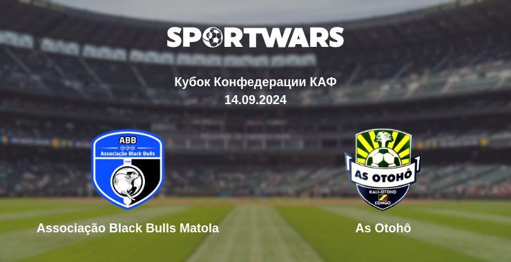 Результат матча Associação Black Bulls Matola — As Otohô, 14.09.2024