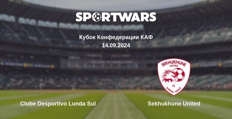 Результат матча Clube Desportivo Lunda Sul — Sekhukhune United, 14.09.2024