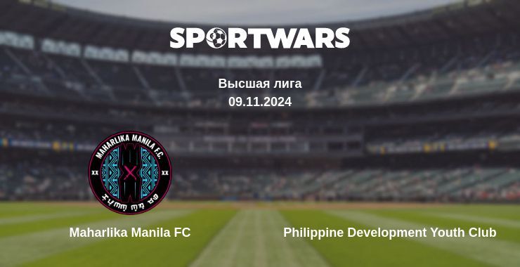 Результат матча Maharlika Manila FC — Philippine Development Youth Club, 09.11.2024