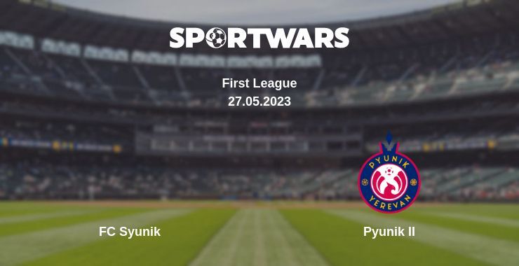 FC Syunik — Pyunik II watch online for free 27.05.2023