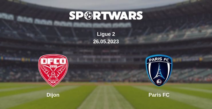 Dijon — Paris FC watch online for free 26.05.2023