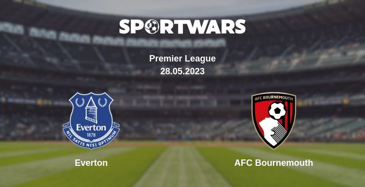 Everton — AFC Bournemouth watch online for free 28.05.2023