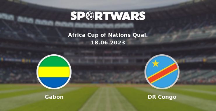 Gabon — DR Congo watch online for free 18.06.2023