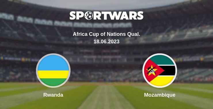 Rwanda — Mozambique watch online for free 18.06.2023