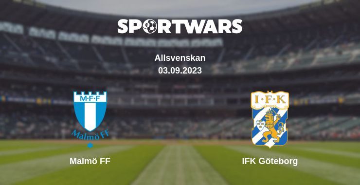 Malmö FF — IFK Göteborg watch online for free 03.09.2023