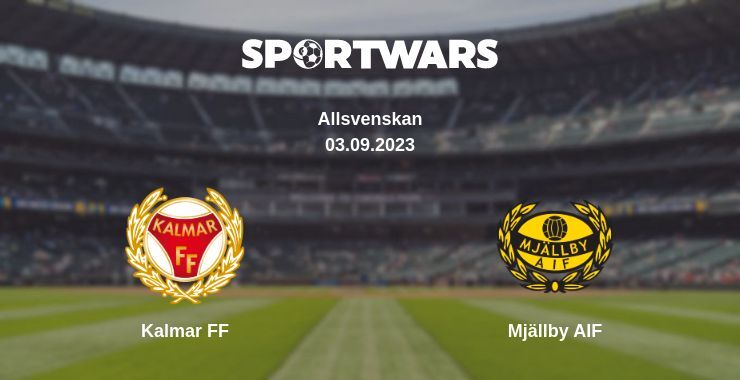 Kalmar FF — Mjällby AIF watch online for free 03.09.2023