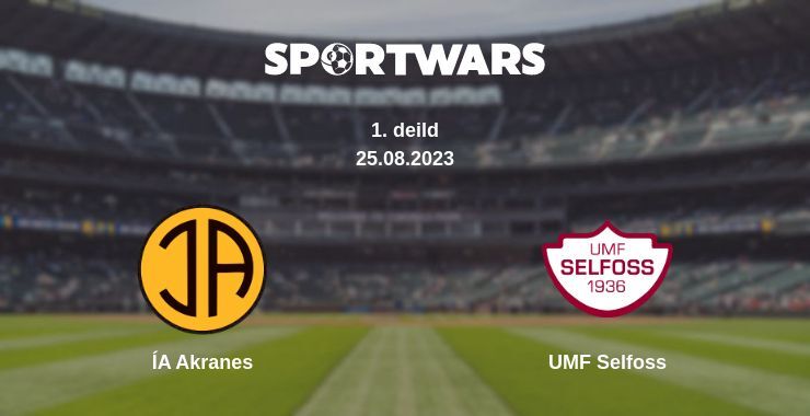 ÍA Akranes — UMF Selfoss watch online for free 25.08.2023