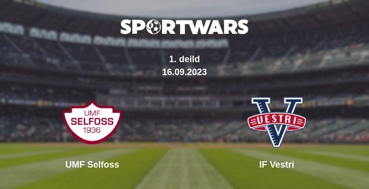 UMF Selfoss — IF Vestri watch online for free 16.09.2023