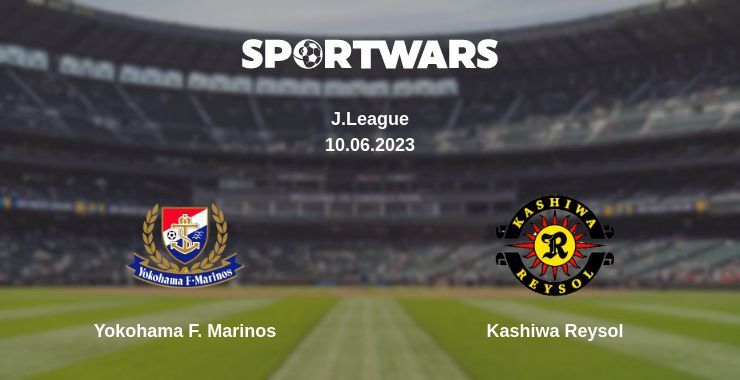 Yokohama F. Marinos — Kashiwa Reysol watch online for free 10.06.2023