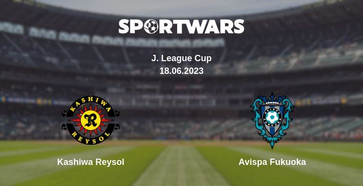 Kashiwa Reysol — Avispa Fukuoka watch online for free 18.06.2023