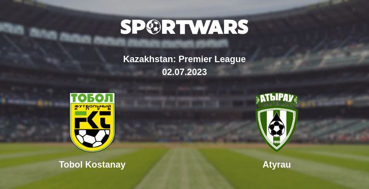 Tobol Kostanay — Atyrau watch online for free 02.07.2023