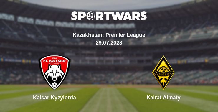 Kaisar Kyzylorda — Kairat Almaty watch online for free 29.07.2023