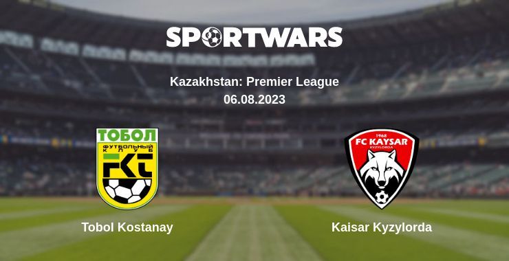 Tobol Kostanay — Kaisar Kyzylorda watch online for free 06.08.2023