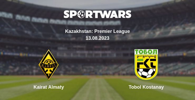 Kairat Almaty — Tobol Kostanay watch online for free 13.08.2023