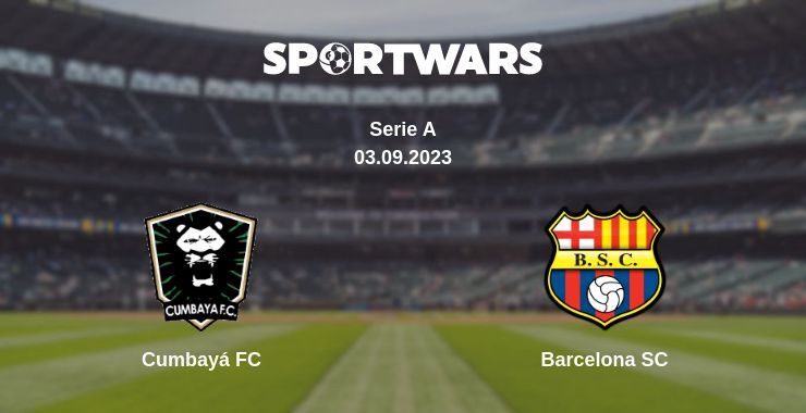 Cumbayá FC — Barcelona SC watch online for free 03.09.2023