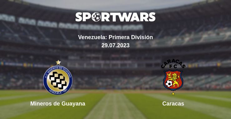 Mineros de Guayana — Caracas watch online for free 29.07.2023