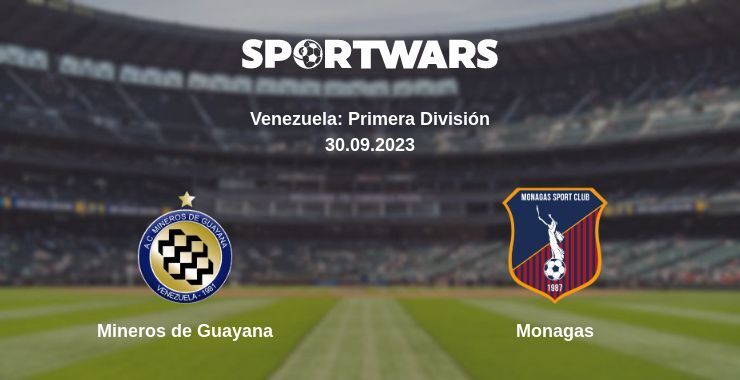 Mineros de Guayana — Monagas watch online for free 30.09.2023