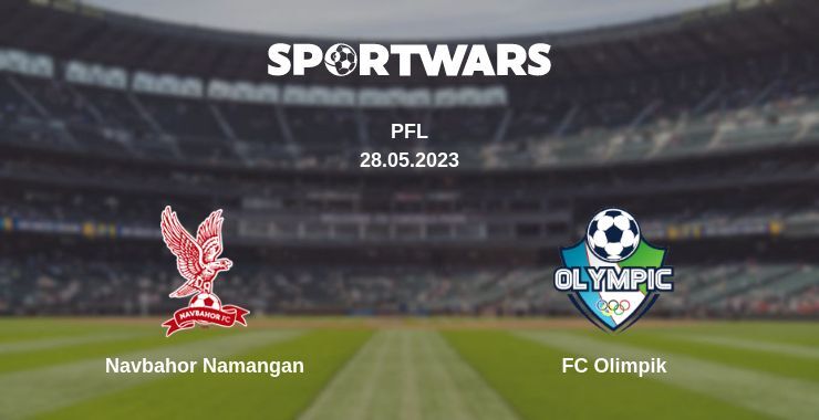 Navbahor Namangan — FC Olimpik watch online for free 28.05.2023