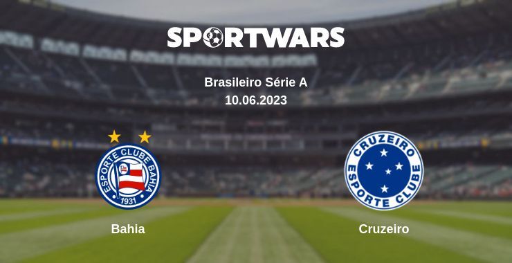 Bahia — Cruzeiro watch online for free 10.06.2023