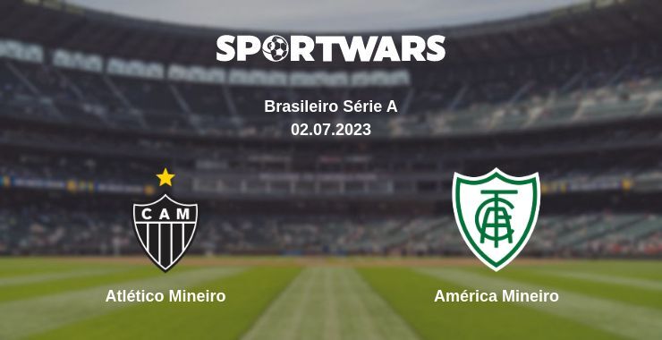 Atlético Mineiro — América Mineiro watch online for free 02.07.2023