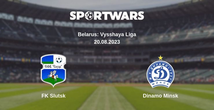 FK Slutsk — Dinamo Minsk watch online for free 20.08.2023