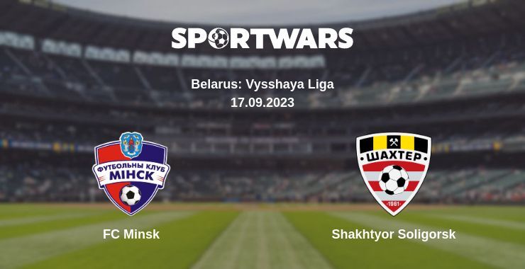 FC Minsk — Shakhtyor Soligorsk watch online for free 17.09.2023