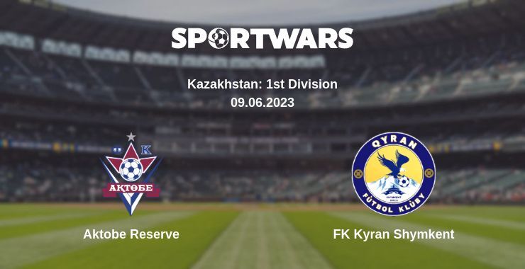 Aktobe Reserve — FK Kyran Shymkent watch online for free 09.06.2023