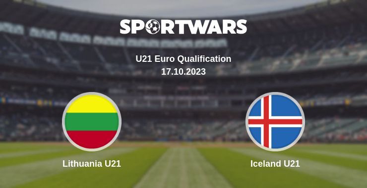 Lithuania U21 — Iceland U21, where to watch online broadcast