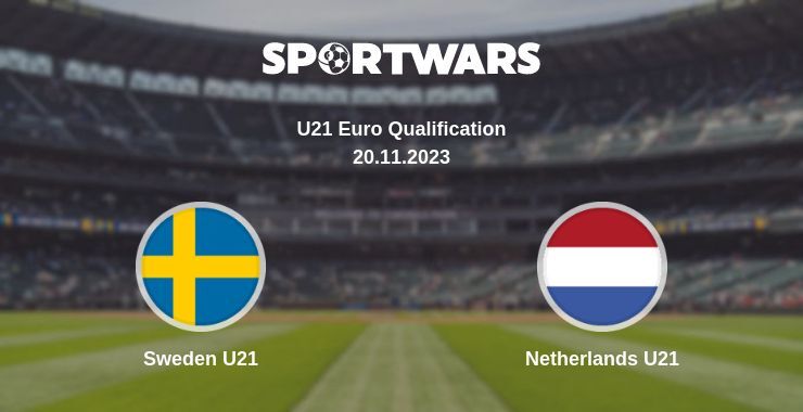 Sweden U21 — Netherlands U21 watch online for free 20.11.2023