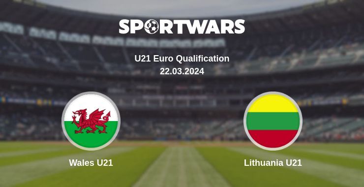 Wales U21 — Lithuania U21, where to watch online broadcast