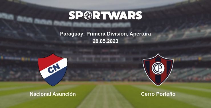 Nacional Asunción — Cerro Porteño watch online for free 28.05.2023