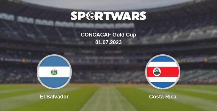 Result of the El Salvador — Costa Rica match, 01.07.2023