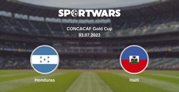 Result of the Honduras — Haiti match, 03.07.2023