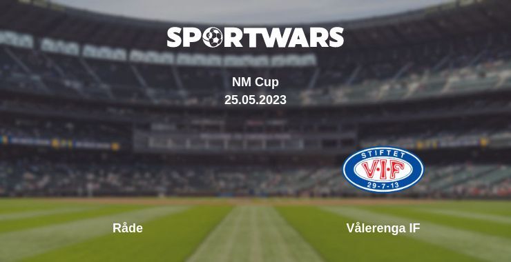 Råde — Vålerenga IF watch online for free 25.05.2023