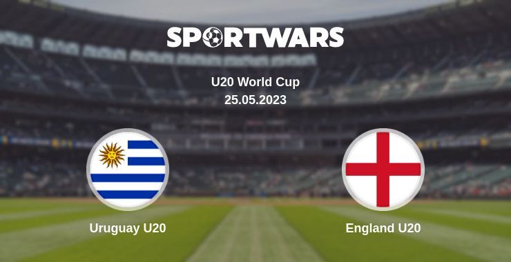 Uruguay U20 — England U20 watch online for free 25.05.2023