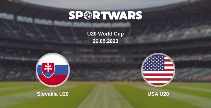 Slovakia U20 — USA U20 watch online for free 26.05.2023