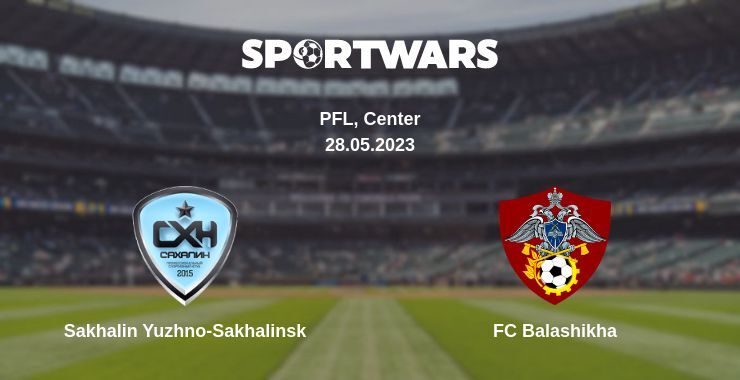 Sakhalin Yuzhno-Sakhalinsk — FC Balashikha watch online for free 28.05.2023