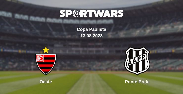 Oeste — Ponte Preta watch online for free 13.08.2023