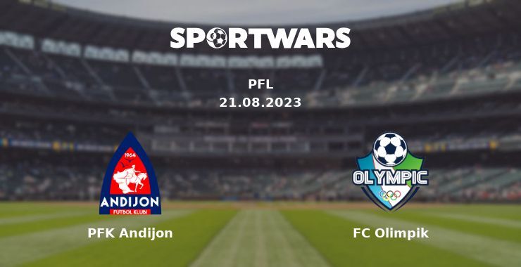 PFK Andijon — FC Olimpik watch online for free 21.08.2023