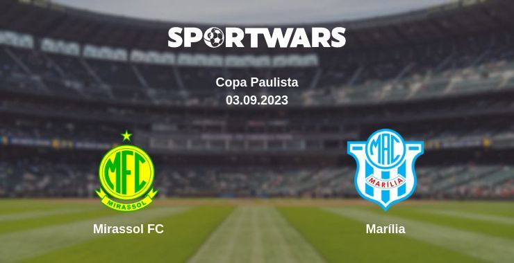 Mirassol FC — Marília watch online for free 03.09.2023