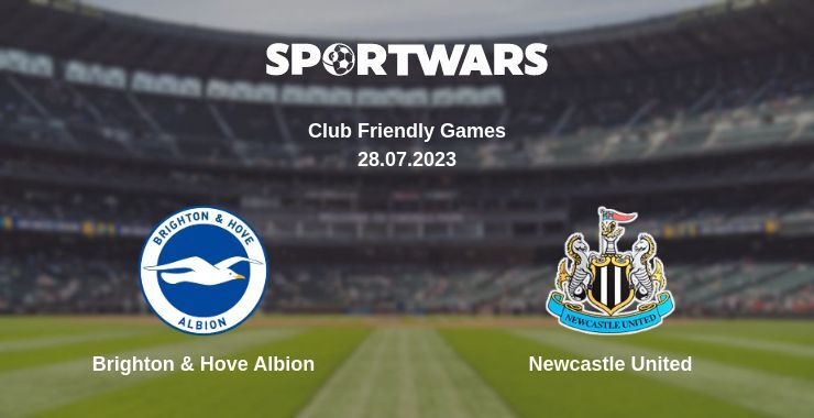 Brighton & Hove Albion — Newcastle United watch online for free 28.07.2023