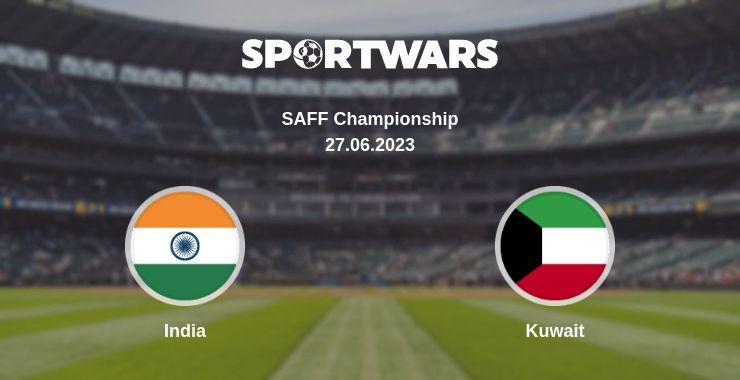 Result of the India — Kuwait match, 27.06.2023