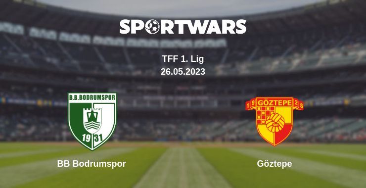 BB Bodrumspor — Göztepe watch online for free 26.05.2023