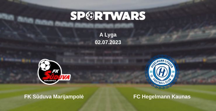 FK Sūduva Marijampolė — FC Hegelmann Kaunas watch online for free 02.07.2023