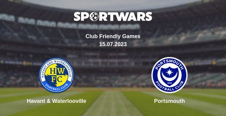 Havant & Waterlooville — Portsmouth watch online for free 15.07.2023