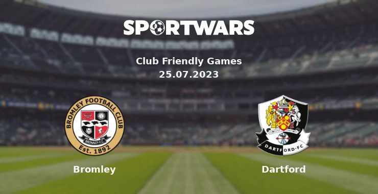 Bromley — Dartford watch online for free 25.07.2023